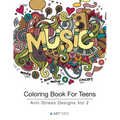 Coloring Book For Teens: Anti-Stress Designs Vol 2 - Paperback