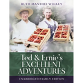 Ted and Ernie's Excellent Adventure: Unabridged Family Edition - Paperback