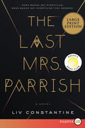The Last Mrs. Parrish: A Reese's Book Club Pick - Paperback