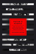 Putin's People: How the KGB Took Back Russia and Then Took on the West - Hardcover