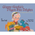 Granny Sparkle's Dragon Bite Delights: The Happy Little Pie Shop - Hardcover