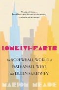 Lonelyhearts: The Screwball World of Nathanael West and Eileen McKenney - Paperback