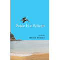 Peace Is a Pelican - Paperback