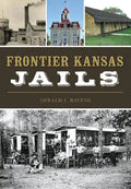 Frontier Kansas Jails - Paperback