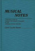 Musical Notes: A Practical Guide to Staffing and Staging Standards of the American Musical Theater - Hardcover
