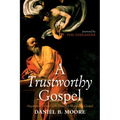 A Trustworthy Gospel: Arguments for an Early Date for Matthew's Gospel - Hardcover