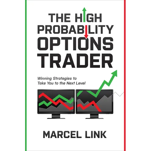 The High Probability Options Trader: Winning Strategies to Take You to the Next Level - Hardcover