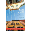 Sons Et Sens: La Prononciation Du Fran軋is En Contexte [With CD (Audio)] - Paperback