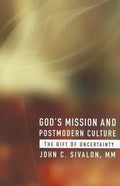 God's Mission and Postmodern Culture: The Gift of Uncertainty - Paperback