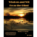 Wisdom and Wit From the Blind - Paperback