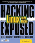 Hacking Exposed Linux: Linux Security Secrets and Solutions - Paperback
