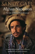 Afghan Napoleon: The Life of Ahmad Shah Massoud - Paperback