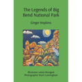 The Legends of Big Bend National Park - Paperback