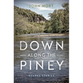 Down Along the Piney: Ozarks Stories - Paperback