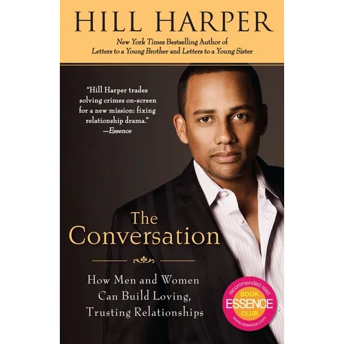 The Conversation: How Men and Women Can Build Loving, Trusting Relationships - Paperback