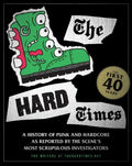 The Hard Times: The First 40 Years - Paperback