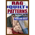 Rag Quilt Patterns: Step by Step Guide with Tips on How to Make Rag Quilt - Paperback