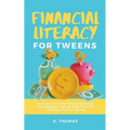 Financial Literacy for Tweens - Paperback