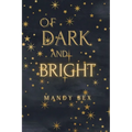 Of Dark And Bright - Paperback
