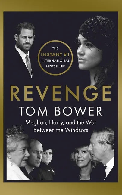 Revenge: Meghan, Harry, and the War Between the Windsors - Hardcover