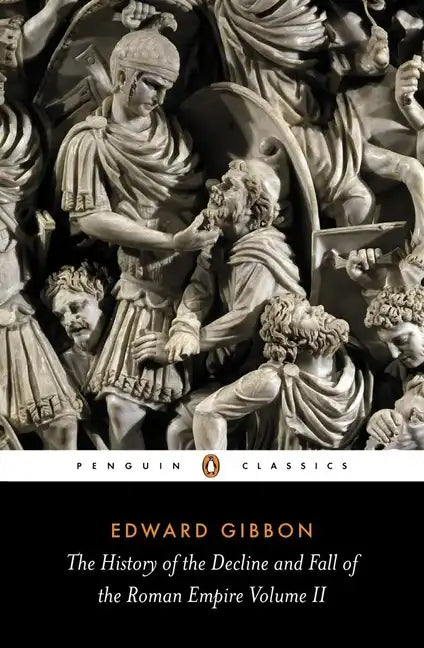 The History of the Decline and Fall of the Roman Empire: Volume 2 - Paperback