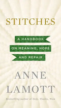 Stitches: A Handbook on Meaning, Hope and Repair - Hardcover