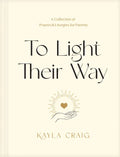 To Light Their Way: A Collection of Prayers and Liturgies for Parents - Hardcover