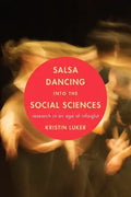 Salsa Dancing Into the Social Sciences: Research in an Age of Info-Glut - Paperback