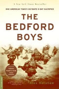 The Bedford Boys: One American Town's Ultimate D-Day Sacrifice - Paperback