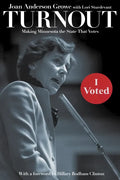 Turnout: Making Minnesota the State That Votes - Paperback