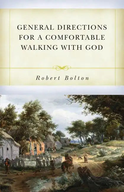 General Directions for Comfortable Walking with God - Paperback