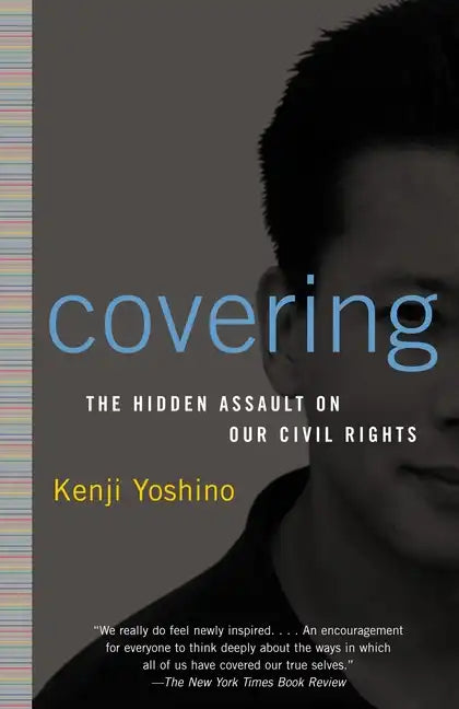 Covering: The Hidden Assault on Our Civil Rights - Paperback