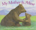 My Mother Is Mine - Paperback