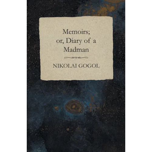 Memoirs; or, Diary of a Madman - Paperback