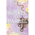 Scrape the Barrel - Paperback