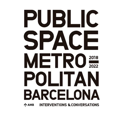 Public Space in Metropolitan Barcelona: Interventions and Conversations - Paperback