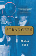 Strangers: Homosexual Love in the Nineteenth Century - Paperback