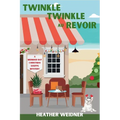 Twinkle Twinkle Au Revoir: A Mermaid Bay Christmas Shoppe Mystery - Paperback