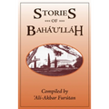 Stories of Baha'u'llah - Paperback