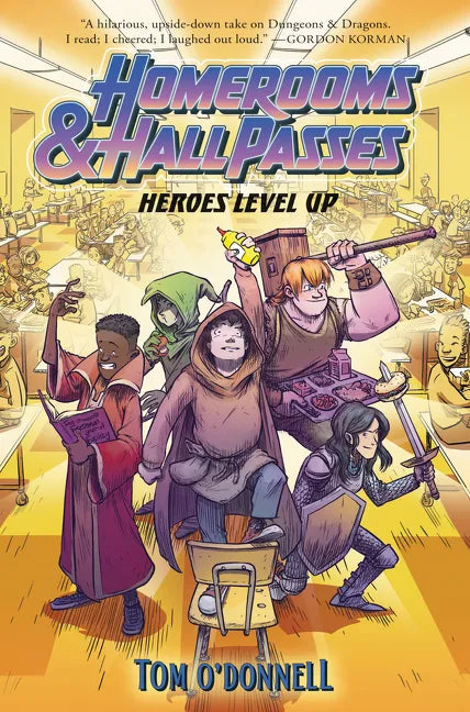 Homerooms and Hall Passes: Heroes Level Up - Hardcover