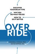 Override: Discover Your Brain Type, Why You Do What You Do, and How to Do It Better - Hardcover