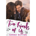Two Kinds of Us: A YA Contemporary Romance - Paperback