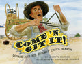Come 'n Git It! Cookie and His Cowboy Chuck Wagon - Hardcover