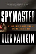 Spymaster: My Thirty-Two Years in Intelligence and Espionage Against the West - Paperback
