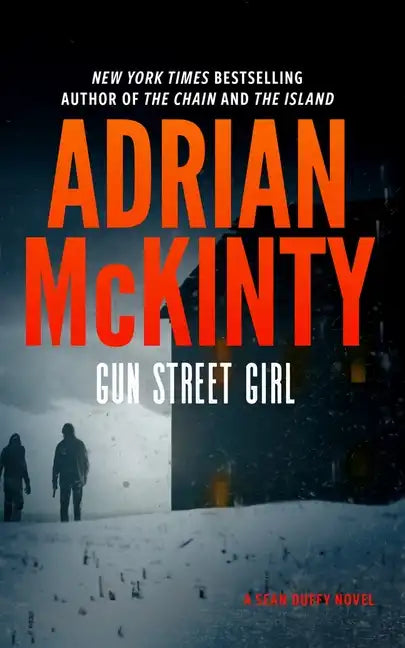 Gun Street Girl: A Detective Sean Duffy Novel - Hardcover