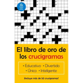 El Libro de Oro de Los Crucigramas / The Golden Book of Puzzles = The Golden Book of Crossword Puzzles - Paperback