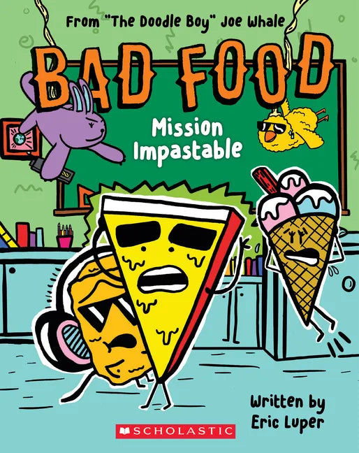 Mission Impastable: From "The Doodle Boy" Joe Whale (Bad Food #3) - Paperback