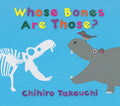 Whose Bones Are Those? - Hardcover