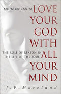 Love Your God with All Your Mind - Paperback