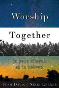 Worship Together in Your Church as in Heaven - Paperback